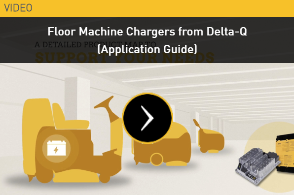 Floor Machine Chargers from Delta-Q (Application Guide)